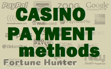 Casino Payment Methods